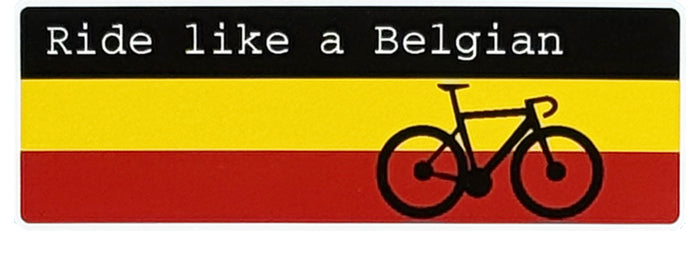 Ride like a Belgian - Cycling Sticker